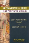 Approximately Right Cost Accounting TOC Goldratt Theory of Constraints Accounting