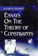 Essays on TOC Eliyahu Goldratt Goldratt Theory of Constraints