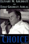 The Choice Revised Eli Goldratt Efrat Goldratt